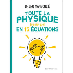Toute la physique [ou presque] en 15 équations