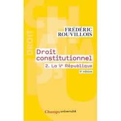 Droit constitutionnel t.2 - la Ve République (6e édition)