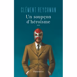 ISBN Un soupçon d'héroïsme, 608 pages