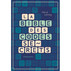 La Bible des codes secrets