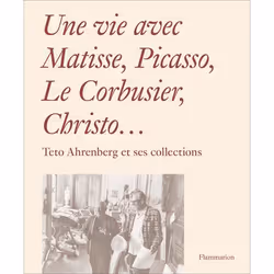 ISBN Une vie avec Matisse, Picasso, Le Corbusier, Christo..., Couverture rigide, 372 pages