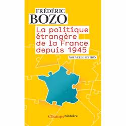 ISBN La Politique étrangère de la France depuis 1945, 368 pages