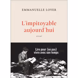 ISBN L’impitoyable aujourd’hui, Essai, Livre broché, 368 pages