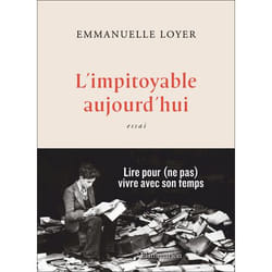 L'impitoyable aujourd'hui (Broché)