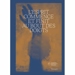 ISBN L'esprit commence et finit au bout des doigts, Couverture rigide, 216 pages