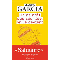 On ne naît pas soumise, on le devient