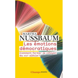 Les émotions démocratiques - Comment former le citoyen du XXIe siècle ? (Broché)