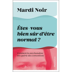 Êtes-vous bien sûr d'être normal ?