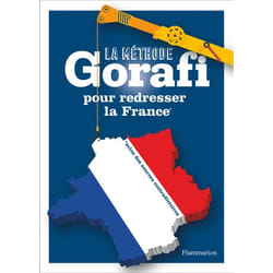 La méthode Gorafi pour redresser la France