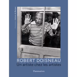 ISBN Robert Doisneau. Un artiste chez les artistes, Couverture rigide, 128 pages