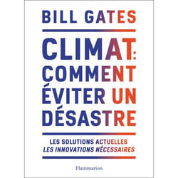 Climat : comment éviter un désastre - Les solutions actuelles. Les innovations nécessaires (Broché)