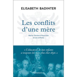 Les conflits d'une mère - Marie-Thérèse d'Autriche et ses enfants (Broché)