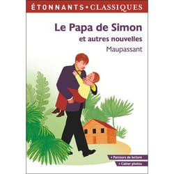 LE PAPA DE SIMON ET AUTRES NOUVELLES, Maupassant Guy de