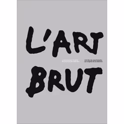 ISBN L'Art Brut de Jean Dubuffet, aux origines de la collection, Livre broché, 224 pages