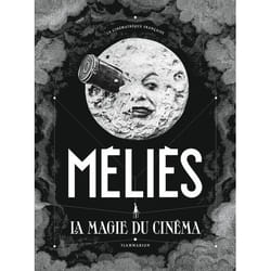 Méliès - La magie du cinéma (Relié)