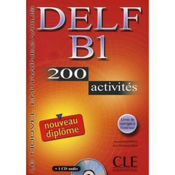 Nouveau delf b1 + cd audio - 200 activites - + livret de corriges