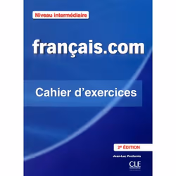CLE International FRANCAIS.COM NIV INTERMED EXER, Français, 101 pages