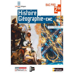 Manuel scolaire - Nathan - Histoire-Géographie EMC 2ème Bac Pro - Dialogues - i-Manuel 2.0 - Activités pratiques