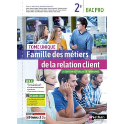 Livre Nathan - Famille des métiers de la relation client - Tome unique - 2de Bac Pro MRC