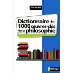Dictionnaire des 1000 oeuvres-clés de la philosophie