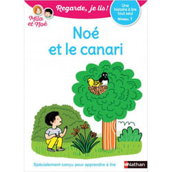 Noé et le canari - Niveau 1 Regarde, je lis ! Une histoire à lire tout seul (Broché)