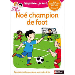 Regarde, je lis ! - Niveau 2 : Noé champion de foot (Broché)