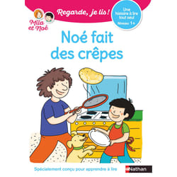 ISBN Noé fait des crêpes - Une histoire à lire tout seul - niveau 1+ : Le livre de Nathalie Desforges, Eric Battut