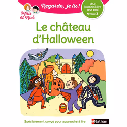 ISBN Regarde je lis! Une histoire à lire tout seul - Mila et Noé et le château d'Halloween - Niveau 3 : Le livre de Éric Batt ...
