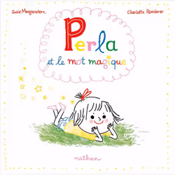 ISBN Perla et le mot magique : Le livre de Susie Morgenstern, Charlotte Roederer, 32 pages
