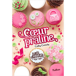 Les filles au chocolat - tome 7 Coeur Praline (Jeunesse)