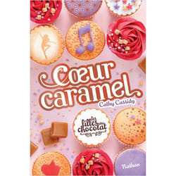 Les filles au chocolat - tome 8 Coeur caramel (Jeunesse)