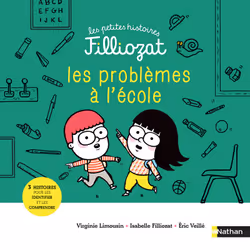 ISBN Les petites histoires Filliozat - tome 6 Problèmes à l'école ! : Le livre de Isabelle Filliozat, Virginie Limousin, Éric ...