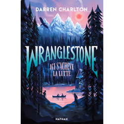 ISBN Wranglestone, ici s'achève la lutte : Le livre de Darren Charlton, Roman, 330 pages