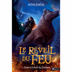ISBN Le réveil du feu - tome 01 Douze et la forêt des Froidures : Le livre de Aisling Fowler, Roman, 399 pages