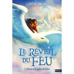 ISBN Le reveil du feu - T2 : Phenix et le palais de Givre : Le livre de Aisling Fowler