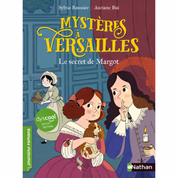 ISBN Dyscool-Mystères à Versailles - tome 1 Le secret de Margot : Le livre de Sylvie Baussier, Auriane Bui, Roman, 96 pages