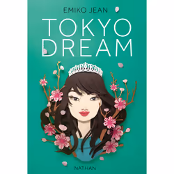 ISBN Tokyo dream : Le livre de Emiko Jean, Roman, 352 pages
