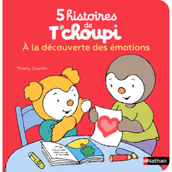ISBN 5 histoires de T'choupi - A la découverte des émotions : Le livre de Thierry Courtin, 12 pages