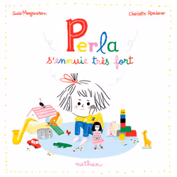 ISBN Perla s'ennuie très fort : Le livre de Susie Morgenstern, Charlotte Roederer, 32 pages