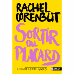 ISBN Court toujours : Sortir du placard : Le livre de Rachel Corenblit, Roman, 56 pages