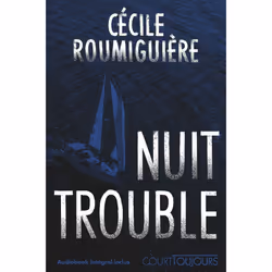ISBN Court toujours : Nuit trouble : Le livre de Cécile Roumiguière, Roman, 60 pages
