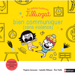 ISBN Les petites histoires Filliozat - Bien communiquer (sans violence) : Le livre de Virginie Limousin, Éric Veillé, Isabell ...