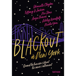 ISBN Blackout à New York : Le livre de Dhonielle Clayton, Tiffany D.Jackson, Nic Stone, Angie Thomas, Ashley Woodfolk, Nicola Yoon
