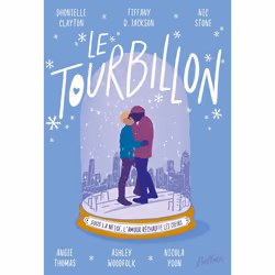ISBN Le tourbillon : Le livre de Dhonielle Clayton, Tiffany D. Jackson, Nic Stone, Angie Thomas, Ashley Woodfolk, Nicola Yoon ...