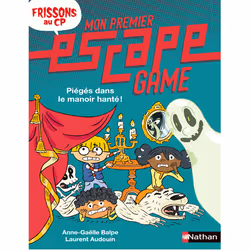 ISBN Mon premier Escape Game - Frissons au CP: Piégés dans le manoir hanté ! : Le livre de Anne-Gaëlle Balpe, Laurent Audouin ...