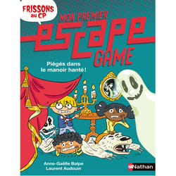 ISBN Mon premier Escape Game - Frissons au CP: Piégés dans le manoir hanté ! : Le livre de Anne-Gaëlle Balpe, Laurent Audouin