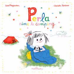 ISBN Perla aime le camping : Le livre de Susie Morgenstern, Charlotte Roederer, 32 pages
