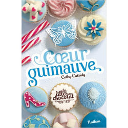 Les Filles au chocolat 2:Coeur guimauve (Jeunesse)