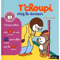Éditions Nathan N13 - T'CHOUPI CHEZ LE DOCTEUR, Français
