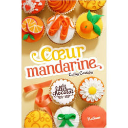 Les Filles au chocolat 3: Coeur mandarine (Jeunesse)